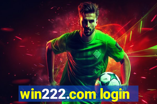 win222.com login